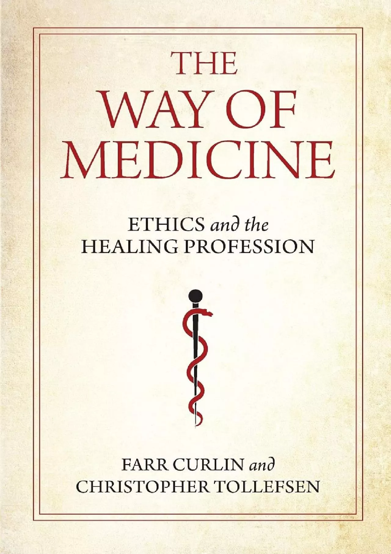 PDF-(BOOK)-The Way of Medicine: Ethics and the Healing Profession (Notre Dame Studies in Medical