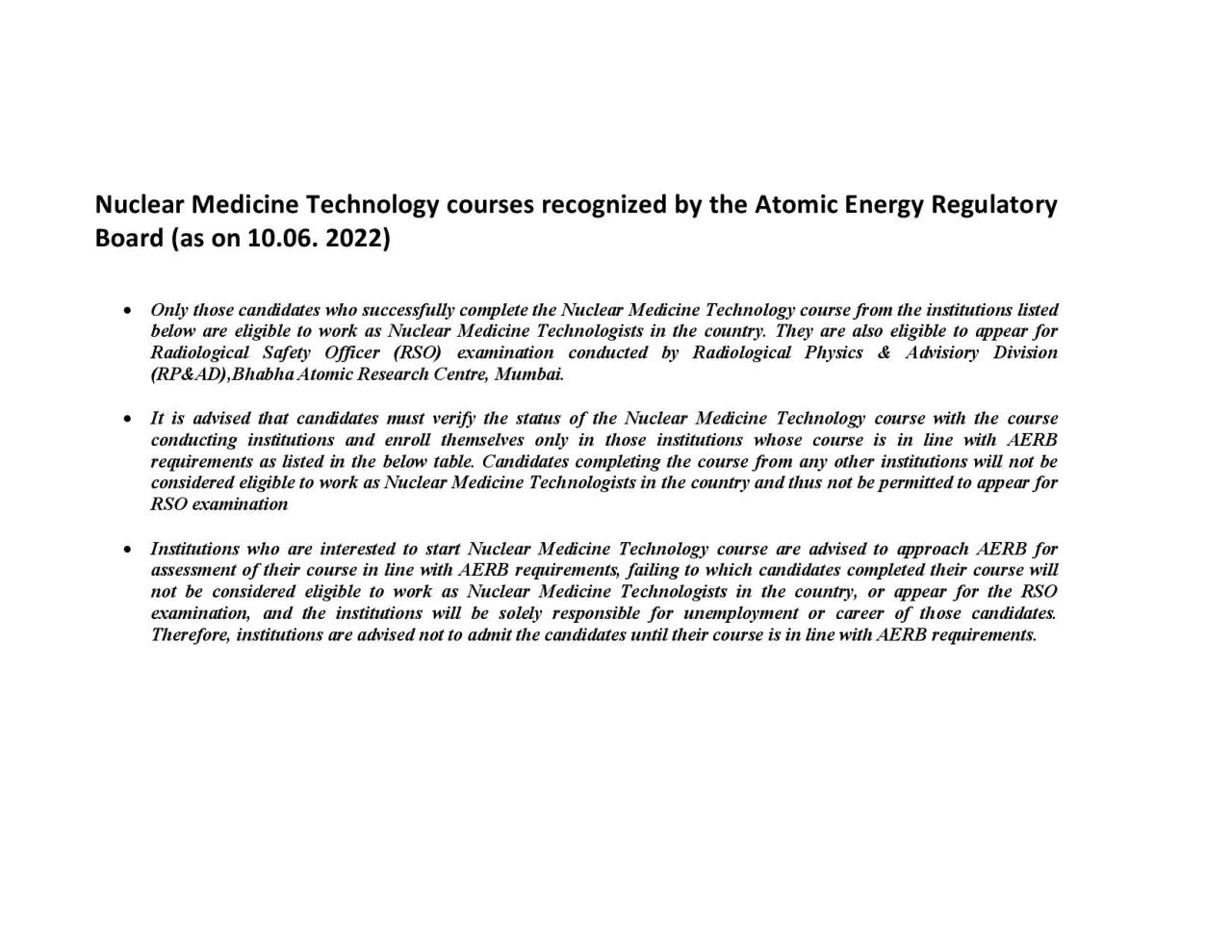 Nuclear Medicine Technology courses recognized bytheAtomic Energy Regu