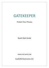 GATEKEEPERProtect Your PrivacyQuick Start GuideWWWGKCHAINCOMCoolCAD El