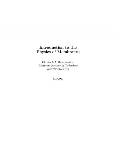 IntroductiontothePhysicsofMembranesChristophAHaselwandterCaliforniaIn