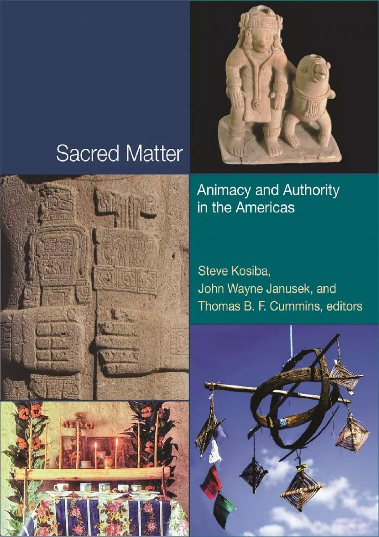 (BOOK)-Sacred Matter: Animacy and Authority in the Americas (Dumbarton Oaks Pre-Columbian