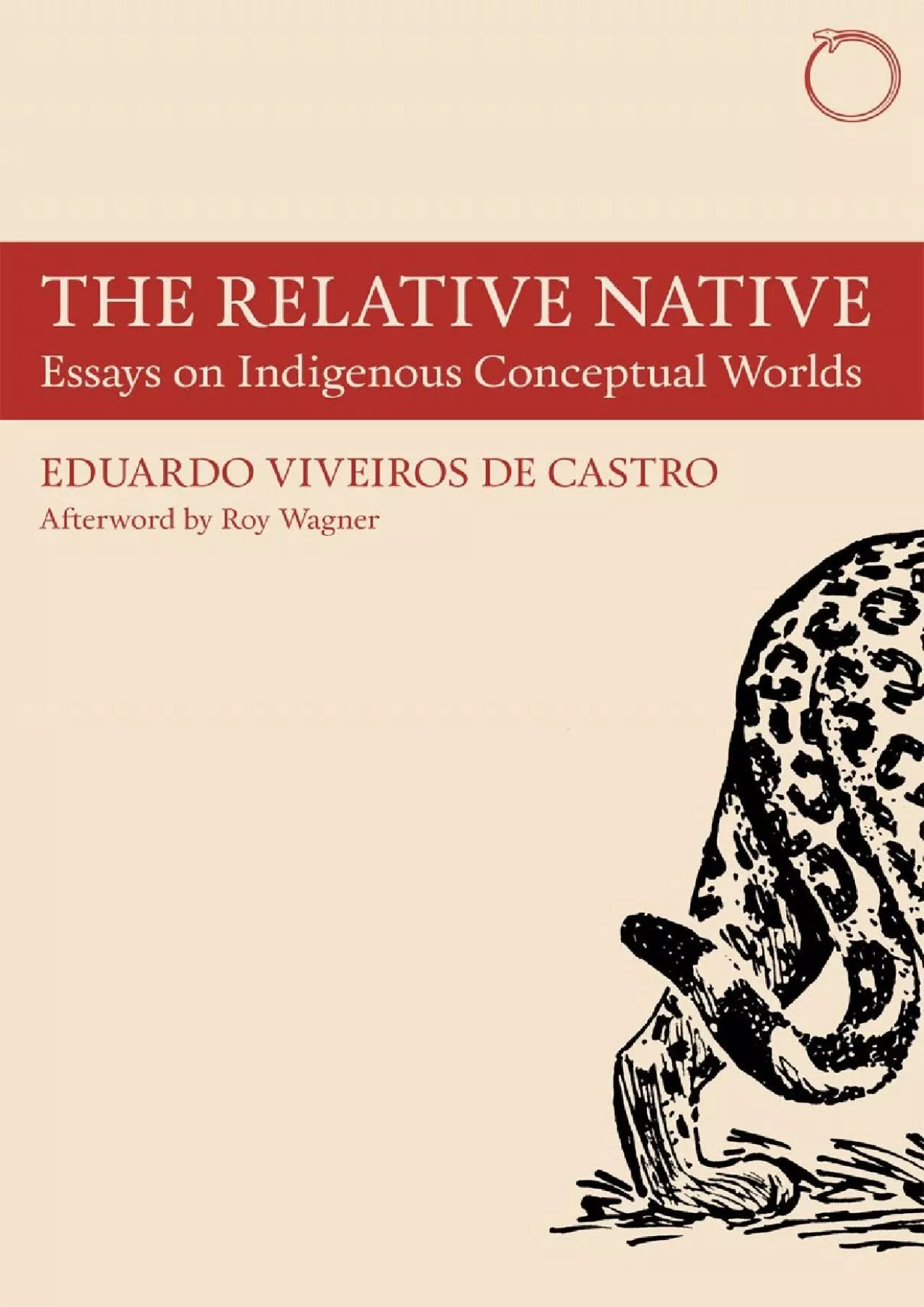 (READ)-The Relative Native: Essays on Indigenous Conceptual Worlds (Hau - Special Collections