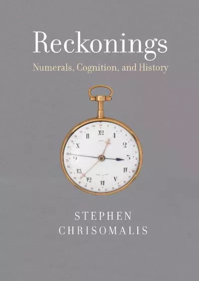 (BOOK)-Reckonings: Numerals, Cognition, and History