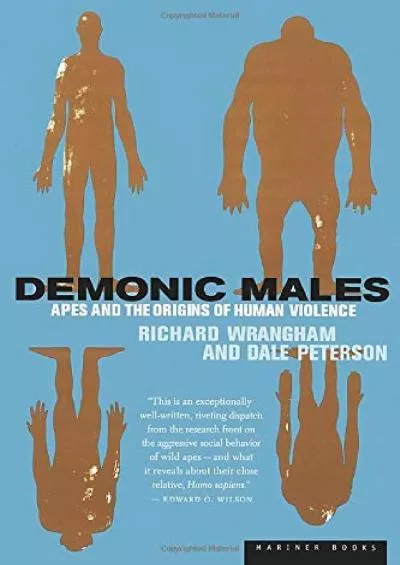 (BOOK)-Demonic Males: Apes and the Origins of Human Violence