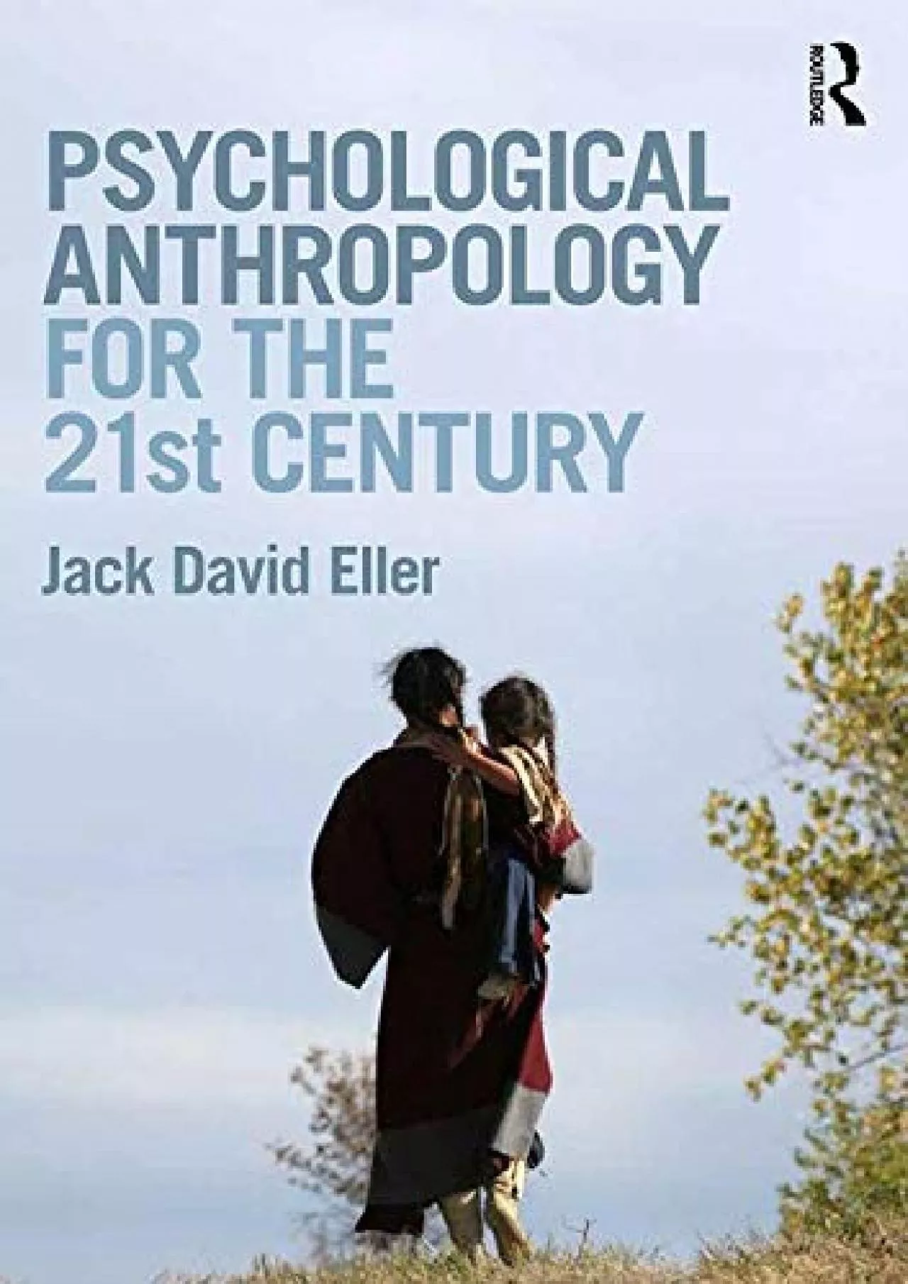 PDF-(READ)-Psychological Anthropology for the 21st Century