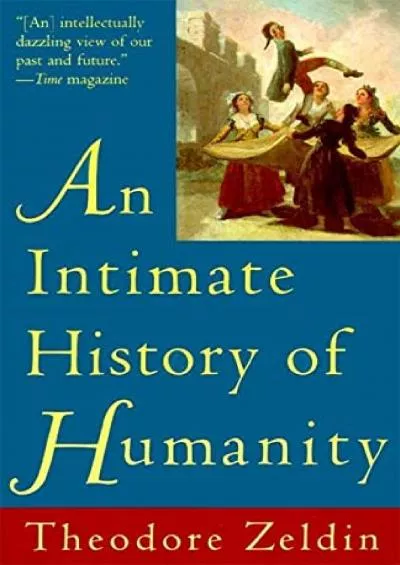 (DOWNLOAD)-Intimate History of Humanity, An