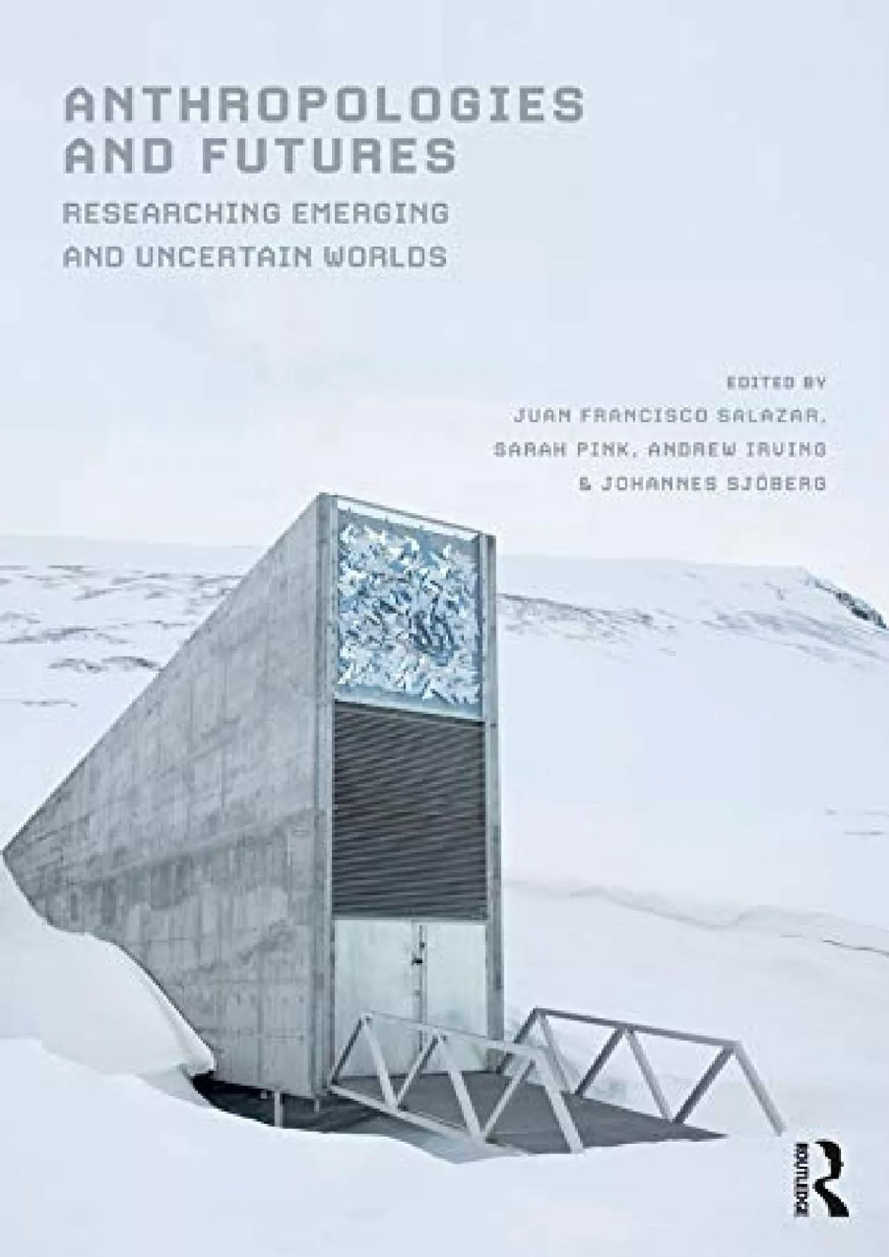 PDF-(READ)-Anthropologies and Futures: Researching Emerging and Uncertain Worlds