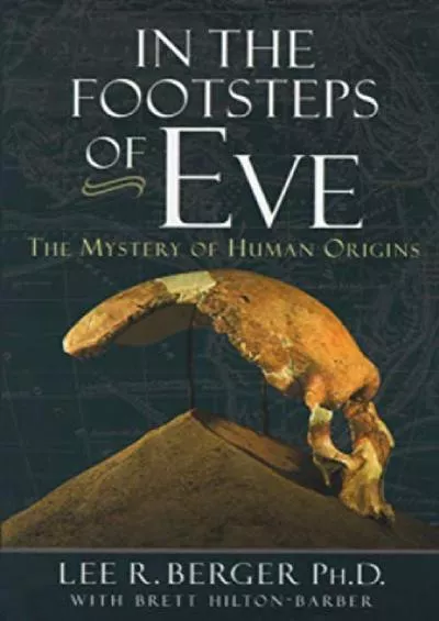 (EBOOK)-In the Footsteps of Eve: The Mystery of Human Origins (Adventure Press)