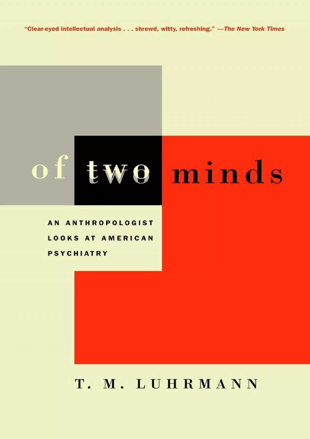 PDF-(EBOOK)-Of Two Minds: An Anthropologist Looks at American Psychiatry