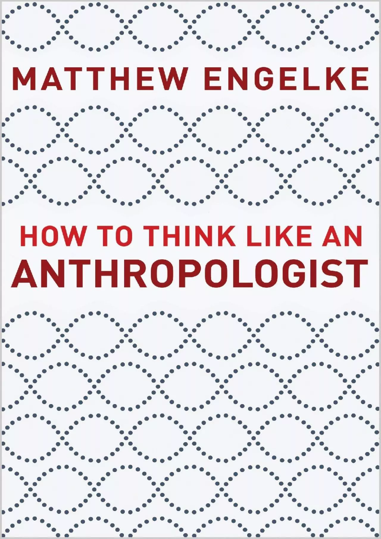 PDF-(DOWNLOAD)-How to Think Like an Anthropologist