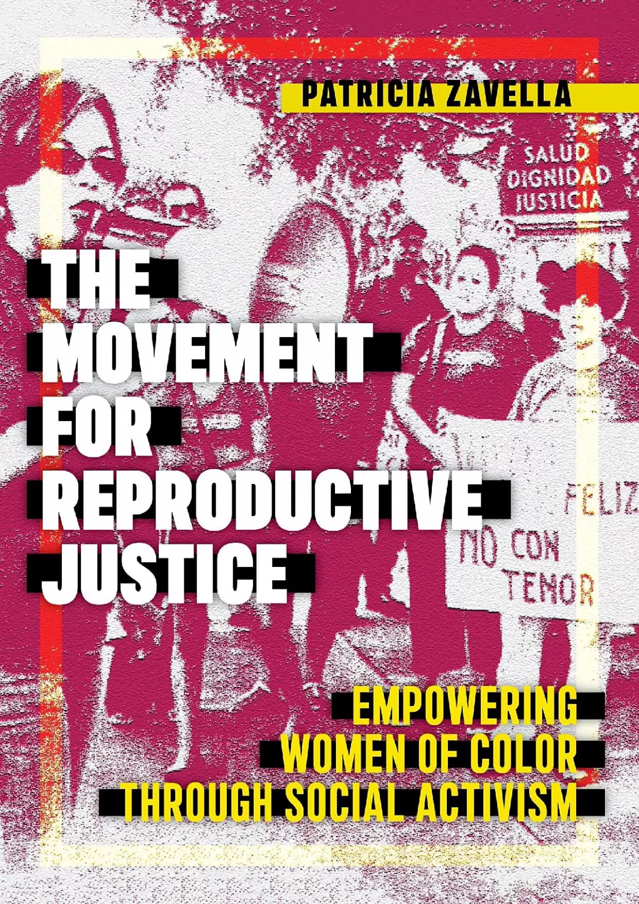 PDF-(DOWNLOAD)-The Movement for Reproductive Justice: Empowering Women of Color through Social