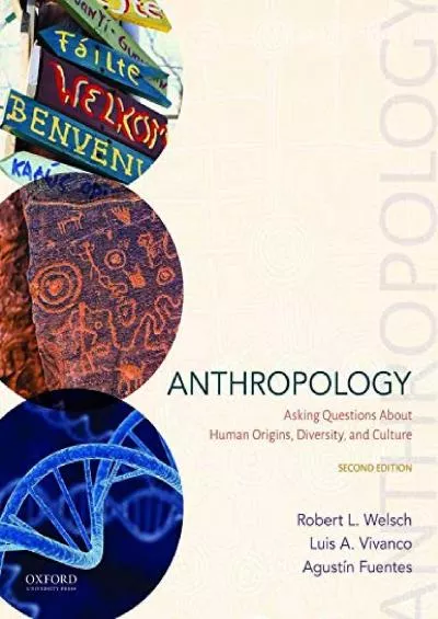 (BOOS)-Anthropology: Asking Questions About Human Origins, Diversity, and Culture