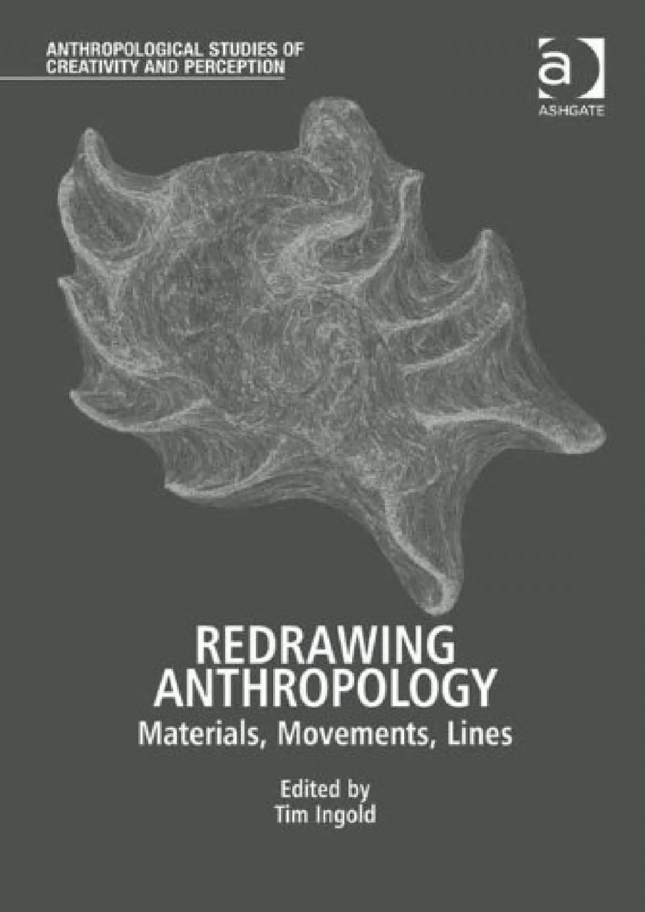 PDF-(DOWNLOAD)-Redrawing Anthropology: Materials, Movements, Lines (Anthropological Studies