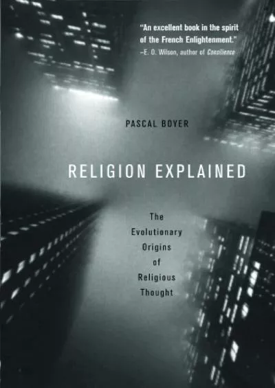 (DOWNLOAD)-Religion Explained: The Evolutionary Origins of Religious Thought