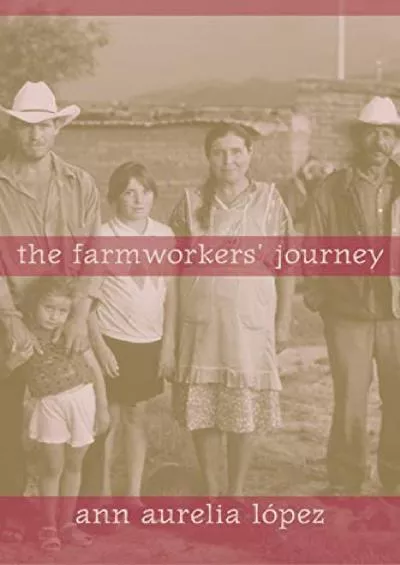 (BOOS)-The Farmworkers\' Journey