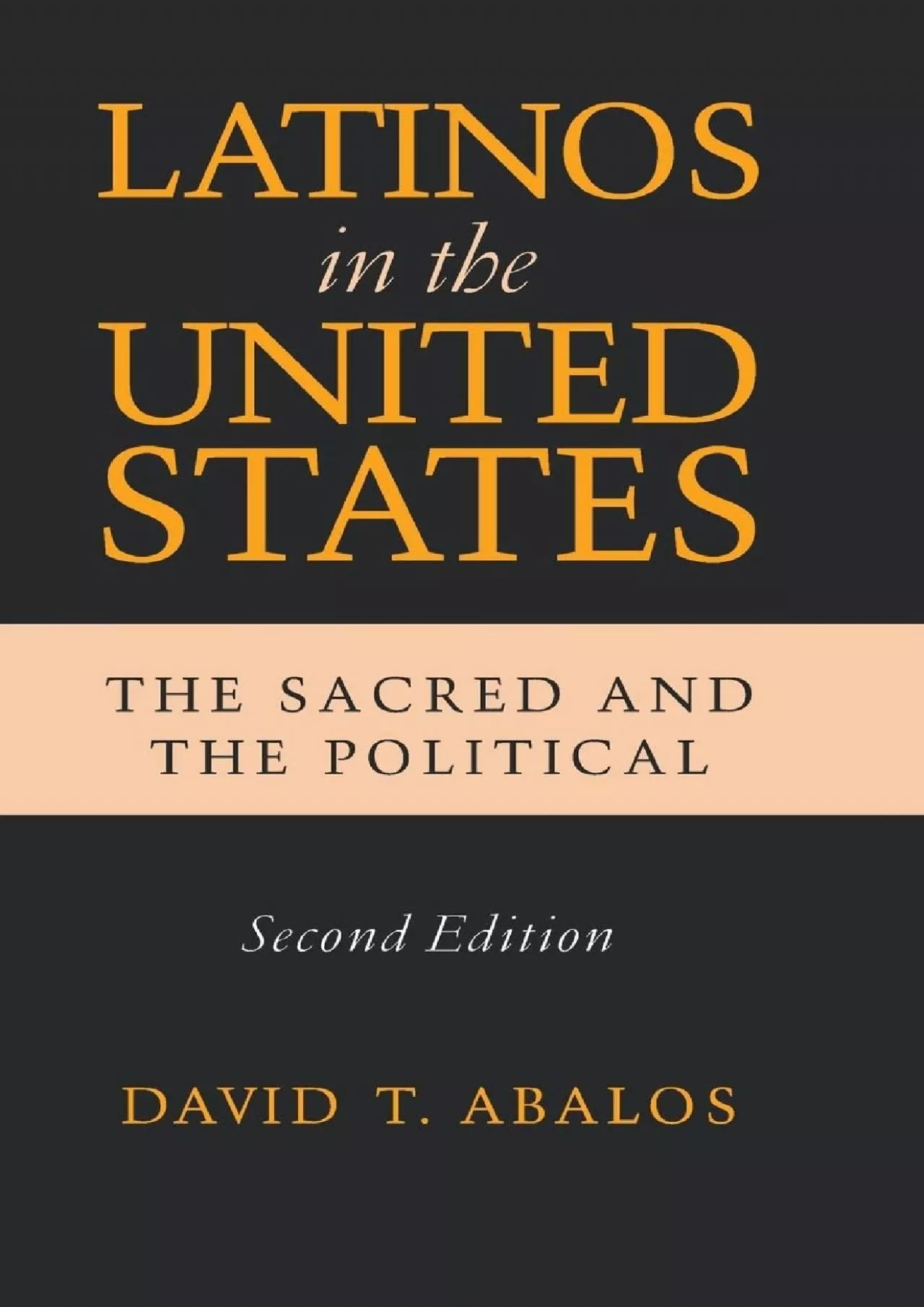 PDF-(DOWNLOAD)-Latinos in the United States: The Sacred and the Political, Second Edition