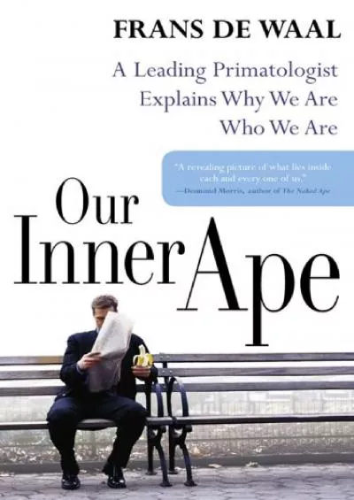 (BOOK)-Our Inner Ape: A Leading Primatologist Explains Why We Are Who We Are