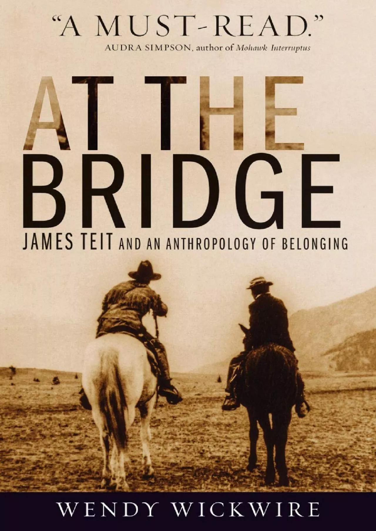 PDF-(READ)-At the Bridge: James Teit and an Anthropology of Belonging