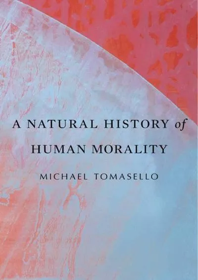 (DOWNLOAD)-A Natural History of Human Morality