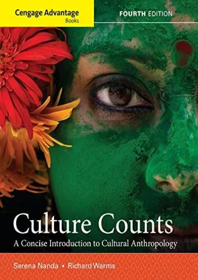 (READ)-Cengage Advantage Books: Culture Counts: A Concise Introduction to Cultural Anthropology