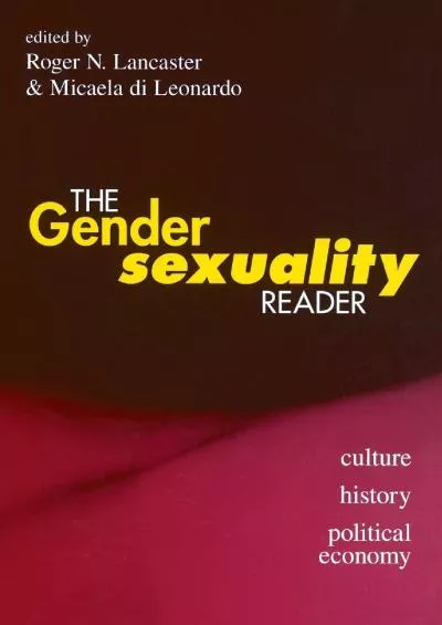 (BOOK)-The Gender/Sexuality Reader: Culture, History, Political Economy (2)