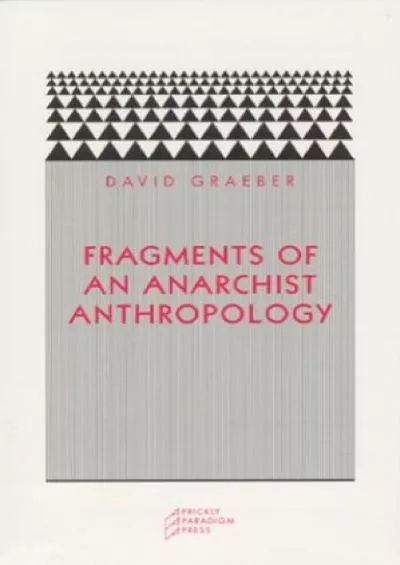 (READ)-Fragments of an Anarchist Anthropology (Paradigm)