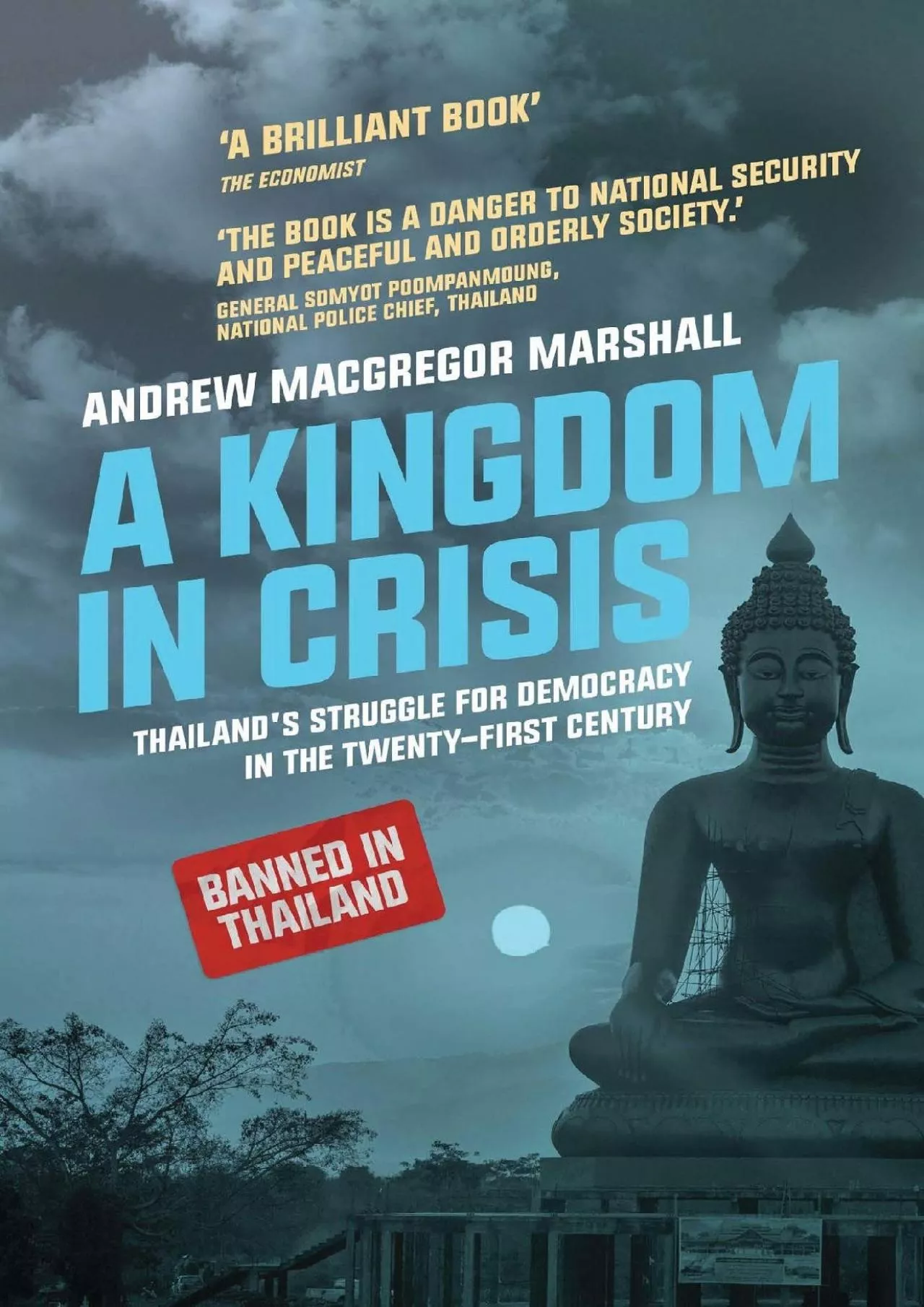 PDF-(READ)-A Kingdom in Crisis: Thailand\'s Struggle for Democracy in the Twenty-First Century