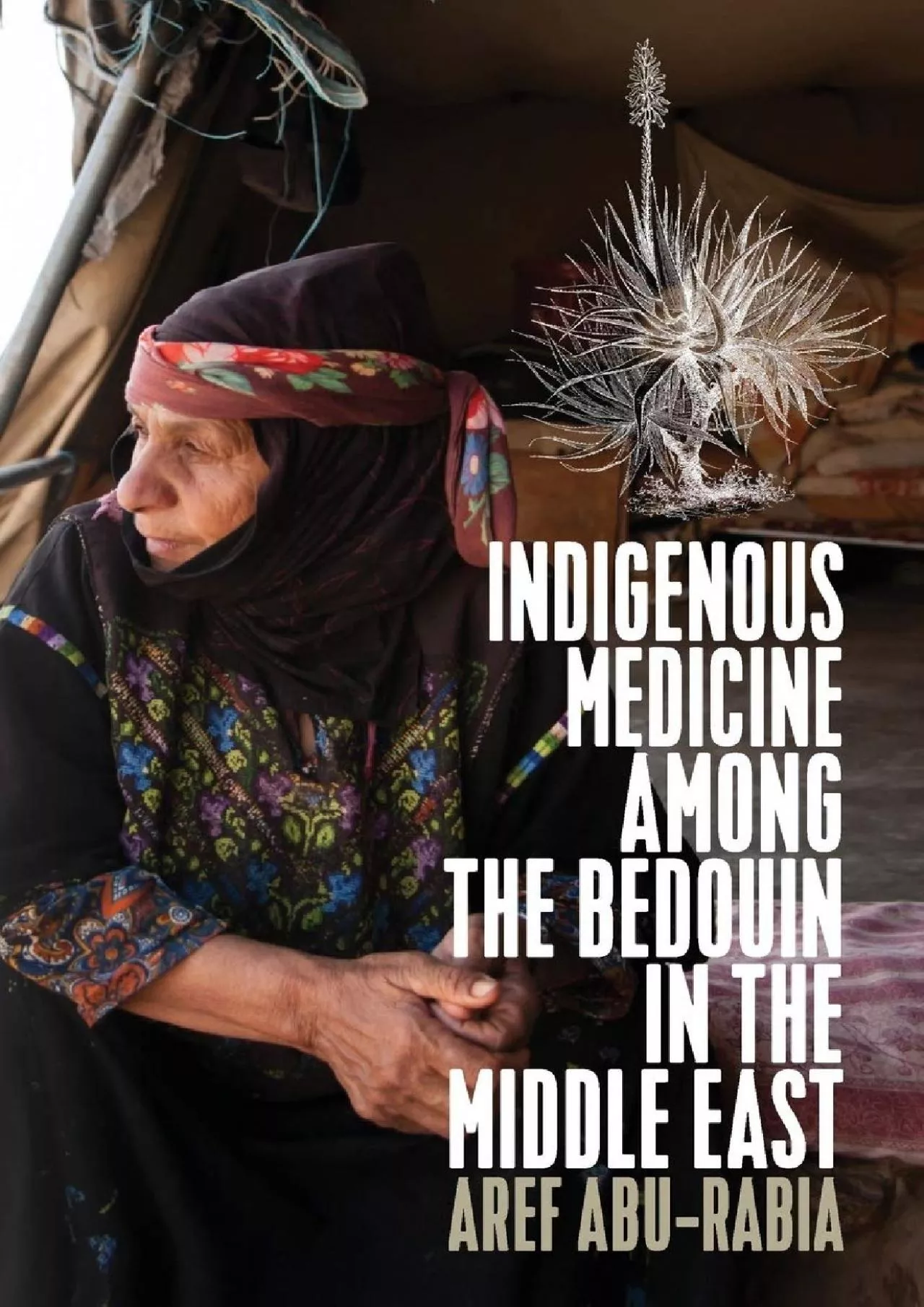 PDF-(READ)-Indigenous Medicine Among the Bedouin in the Middle East