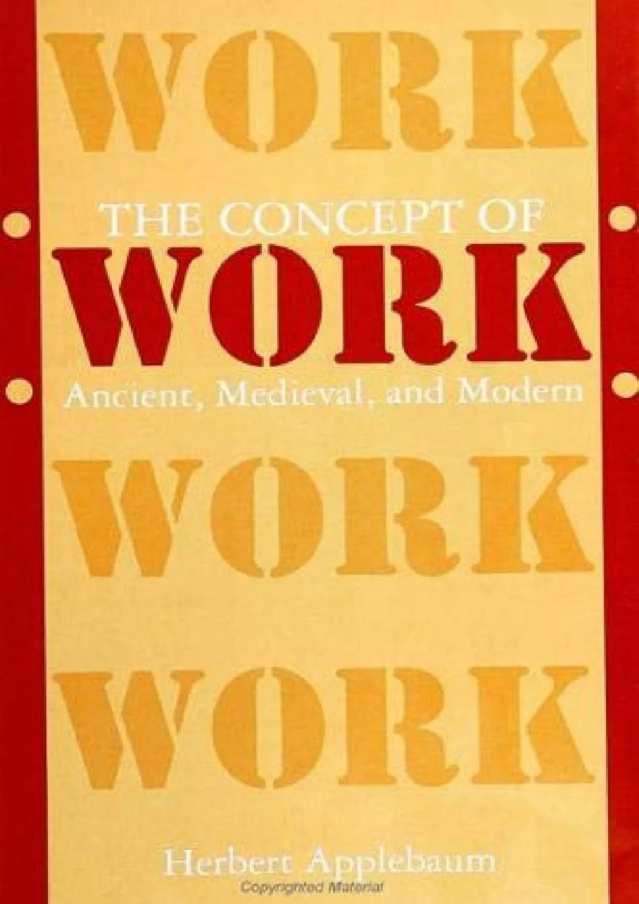 (READ)-The Concept of Work: Ancient, Medieval, and Modern (SUNY series in the Anthropology