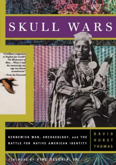 (BOOK)-Skull Wars: Kennewick Man, Archaeology, And The Battle For Native American Identity