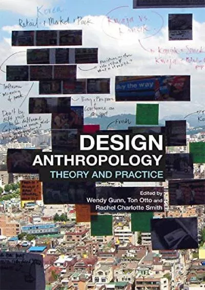 (EBOOK)-Design Anthropology: Theory and Practice