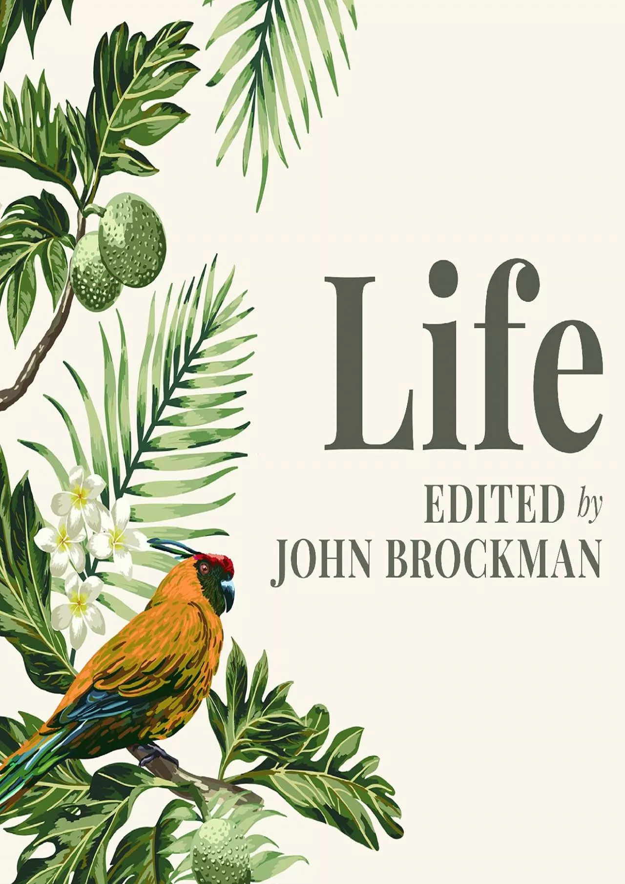 (EBOOK)-Life: The Leading Edge of Evolutionary Biology, Genetics, Anthropology, and Environmental