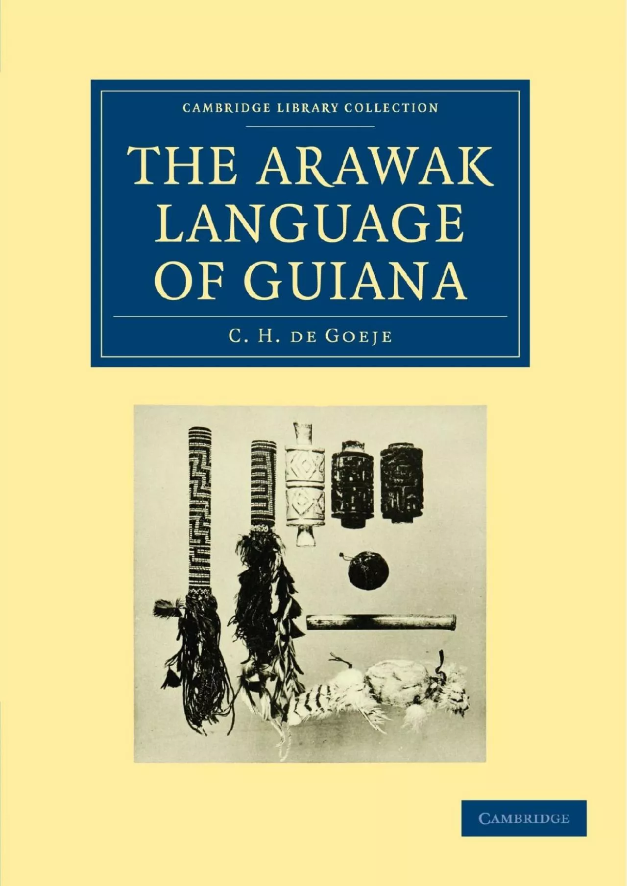 PDF-(BOOS)-The Arawak Language of Guiana (Cambridge Library Collection - Linguistics)