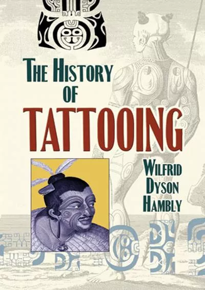 (READ)-The History of Tattooing