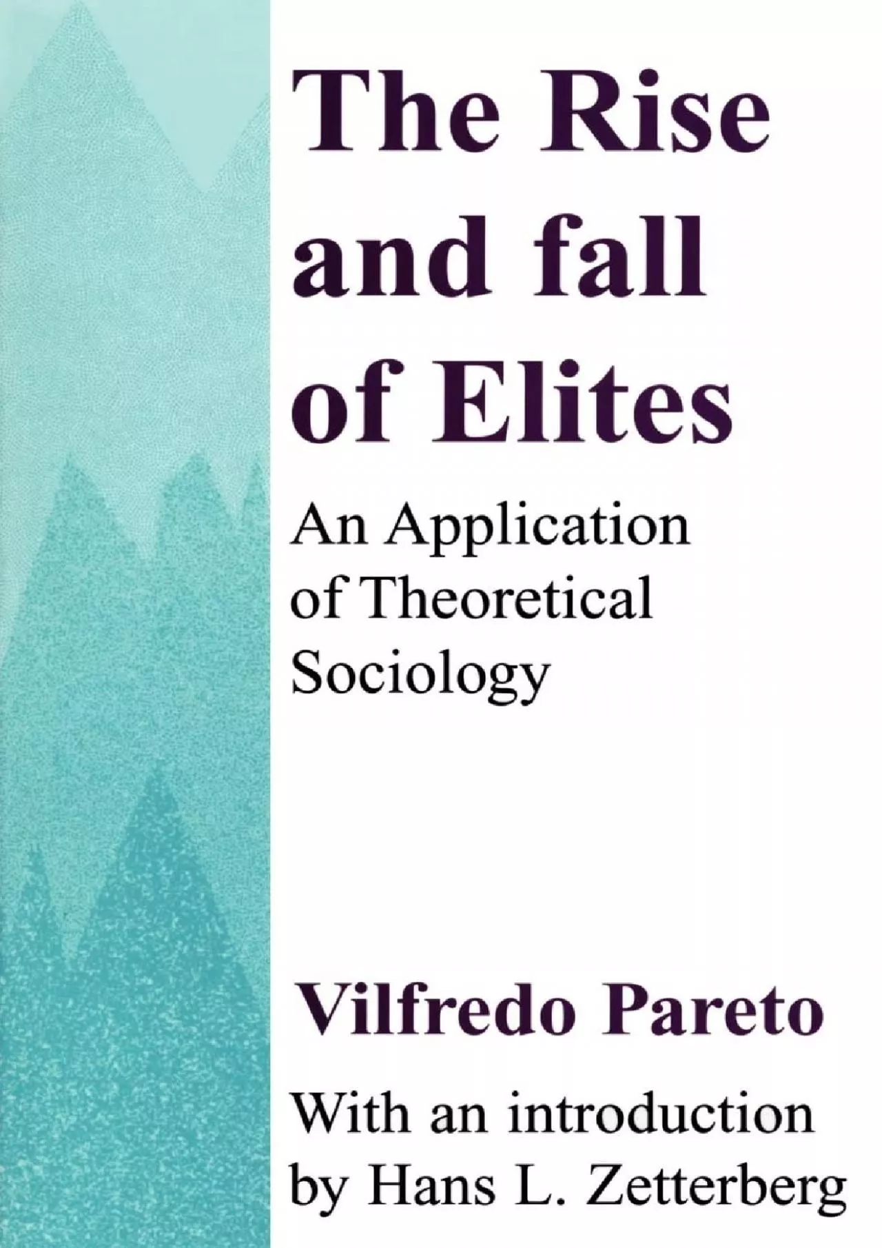 PDF-(EBOOK)-The Rise and Fall of Elites: Application of Theoretical Sociology