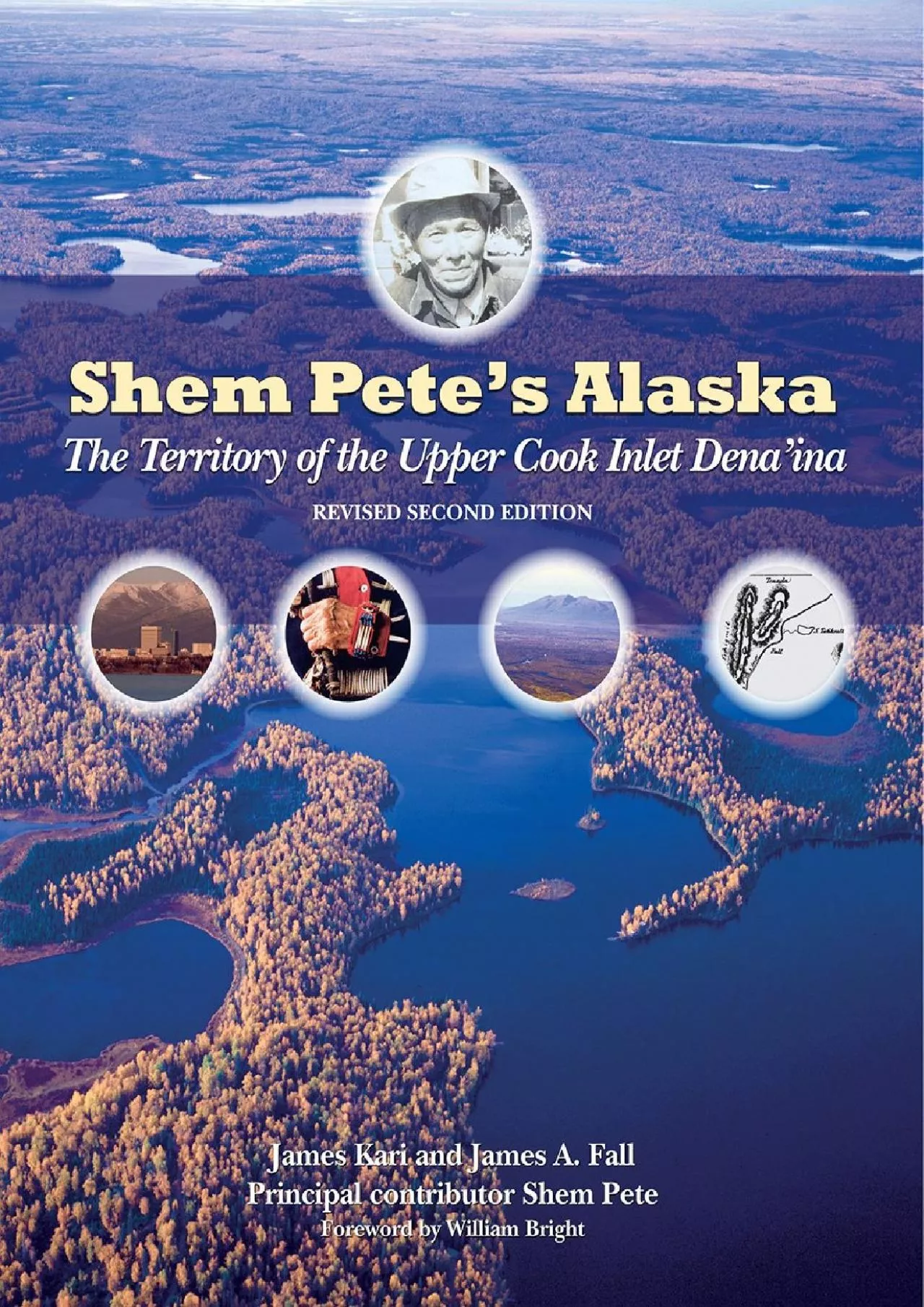 PDF-(BOOK)-Shem Pete\'s Alaska: The Territory of the Upper Cook Inlet Dena\'ina