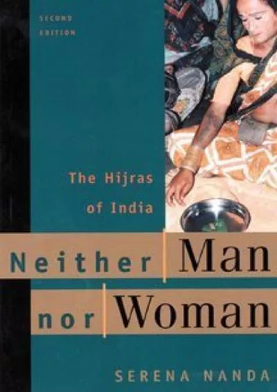 (EBOOK)-Neither Man Nor Woman: The Hijras of India