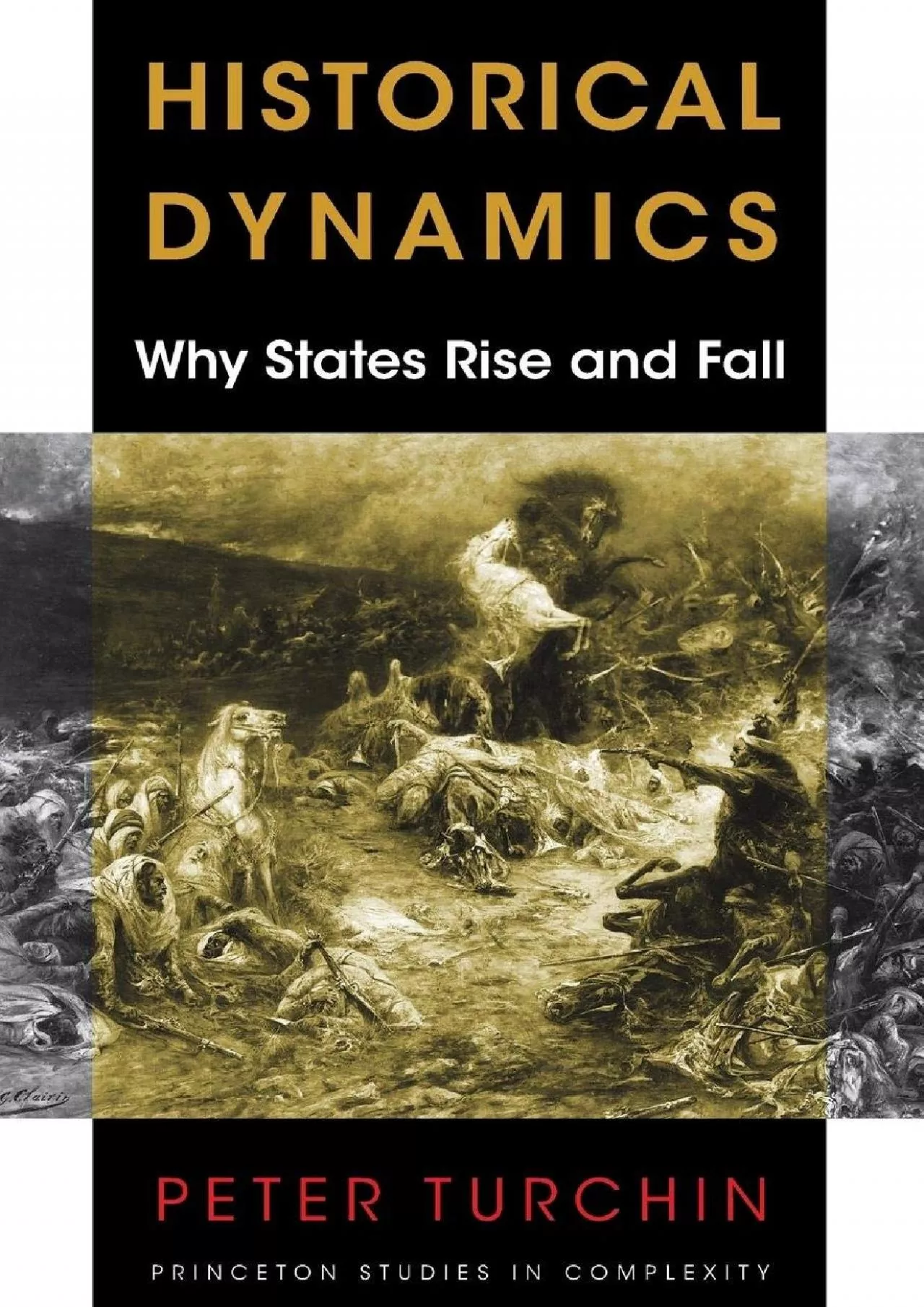 (BOOS)-Historical Dynamics: Why States Rise and Fall (Princeton Studies in Complexity,