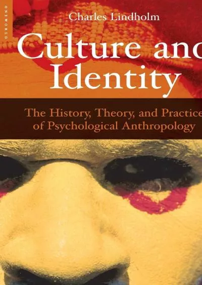 (READ)-Culture and Identity: The History, Theory, and Practice of Psychological Anthropology