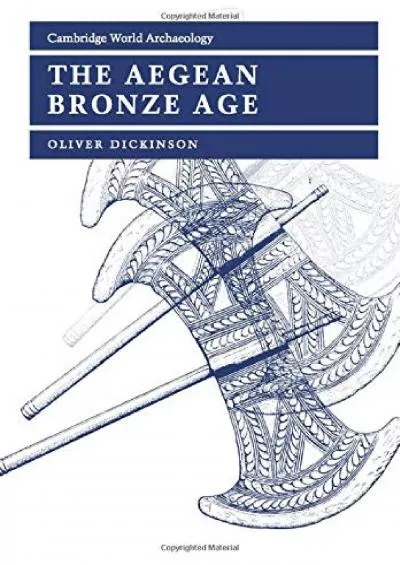 (BOOS)-The Aegean Bronze Age (Cambridge World Archaeology)