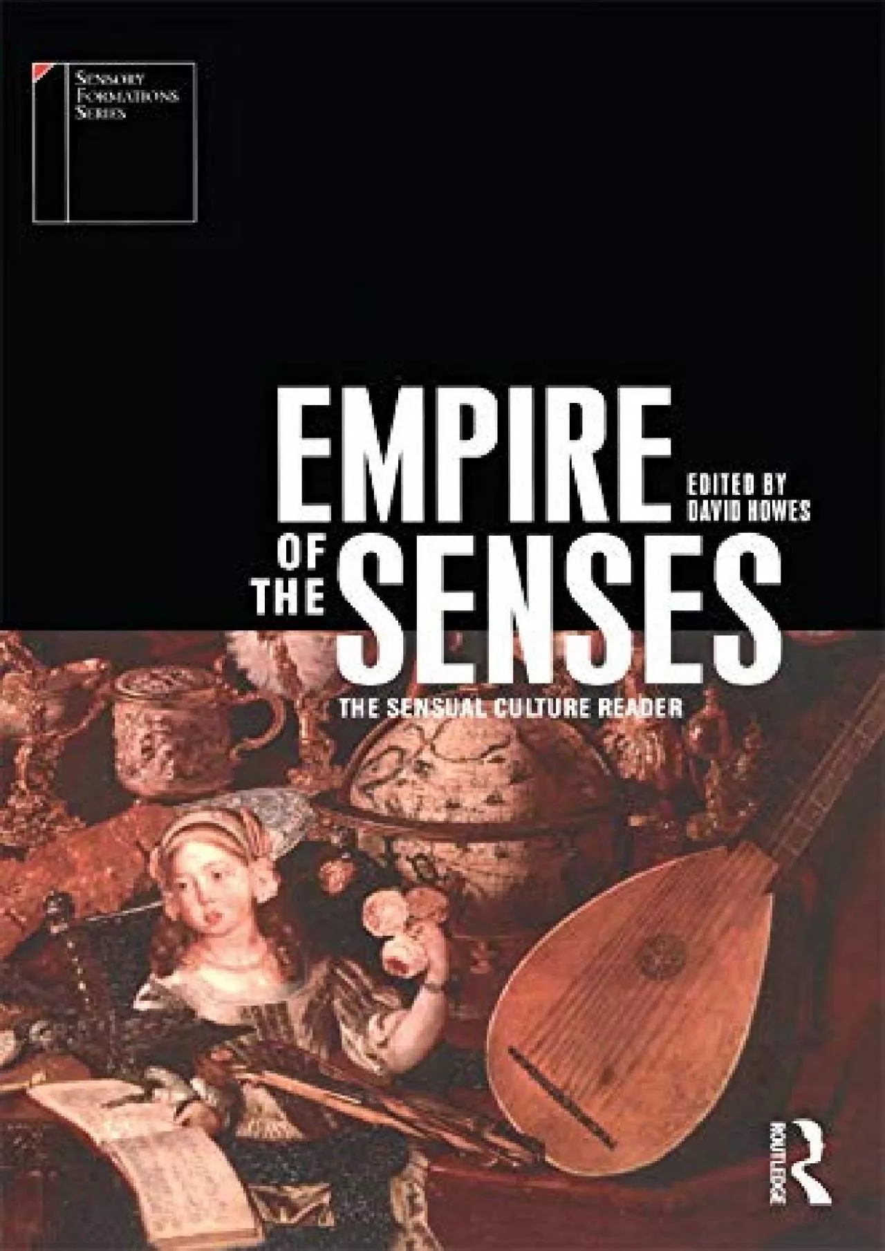 PDF-(EBOOK)-Empire of the Senses: The Sensual Culture Reader (Sensory Formations)