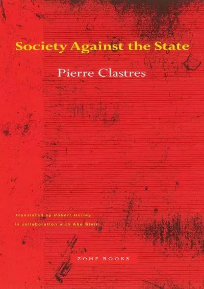 (DOWNLOAD)-Society Against the State: Essays in Political Anthropology