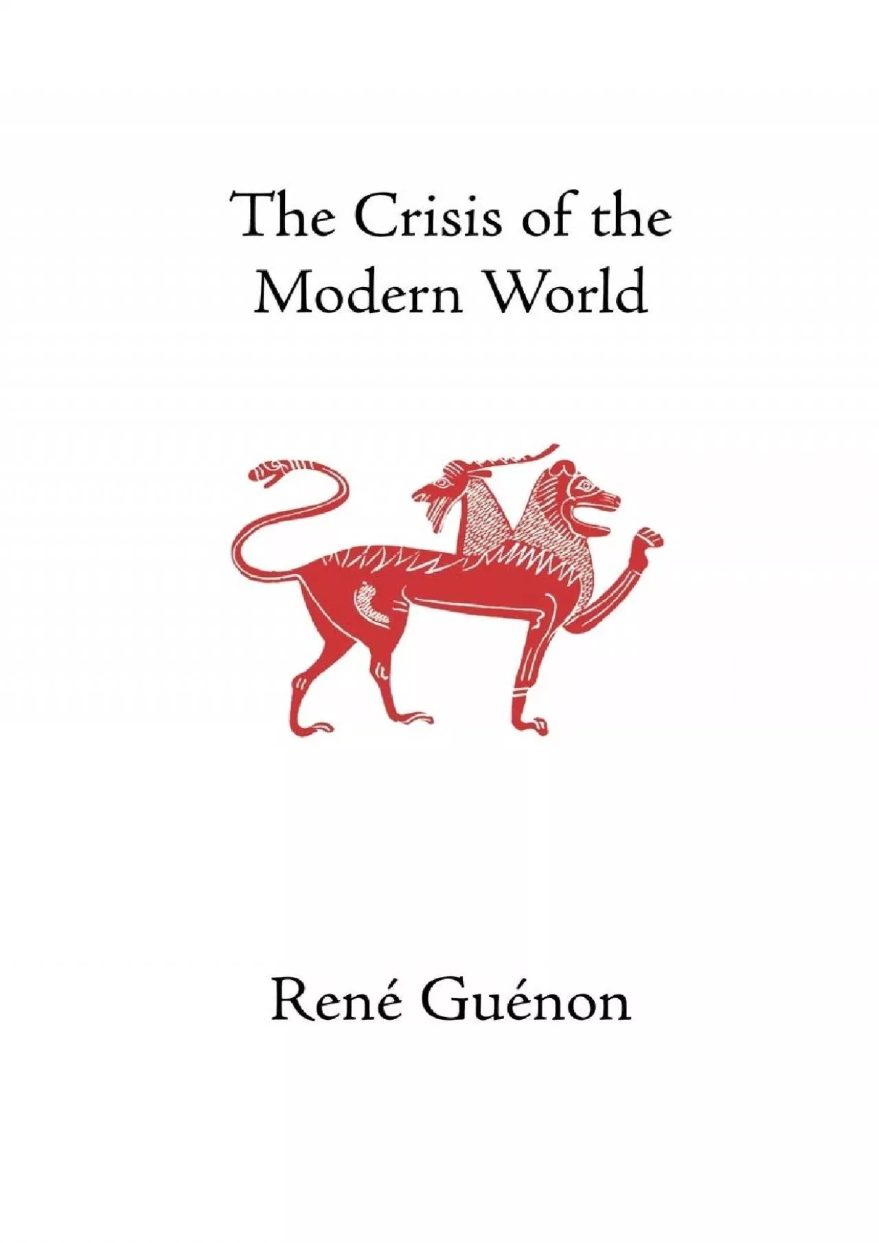 PDF-(EBOOK)-The Crisis of the Modern World (Collected Works of Rene Guenon)