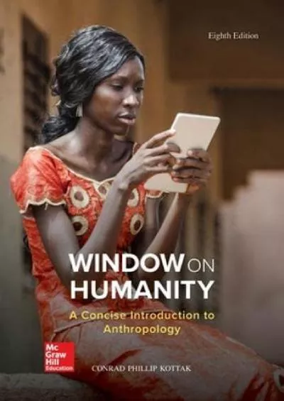 (DOWNLOAD)-Window on Humanity: A Concise Introduction to General Anthropology
