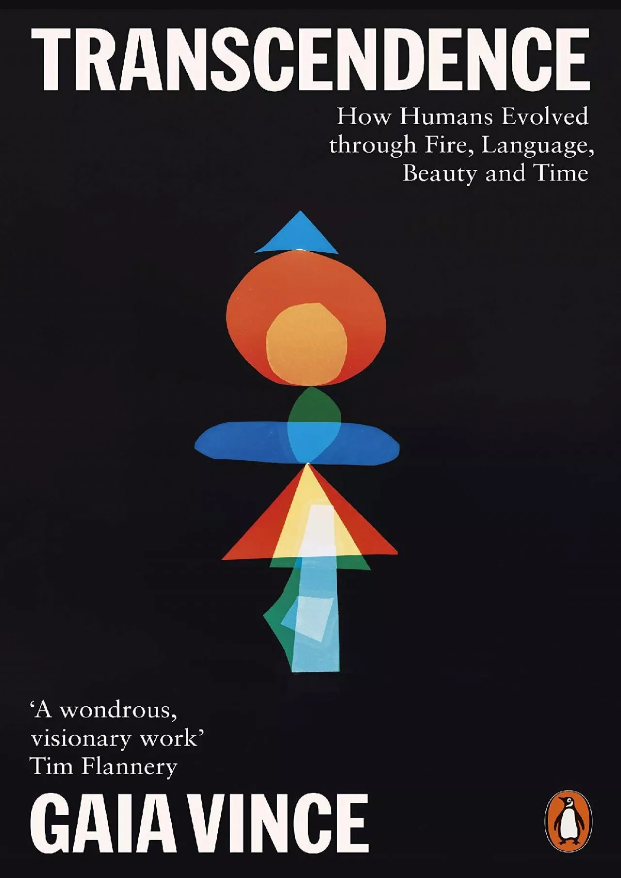 (BOOK)-Transcendence: How Humans Evolved through Fire, Language, Beauty, and Time