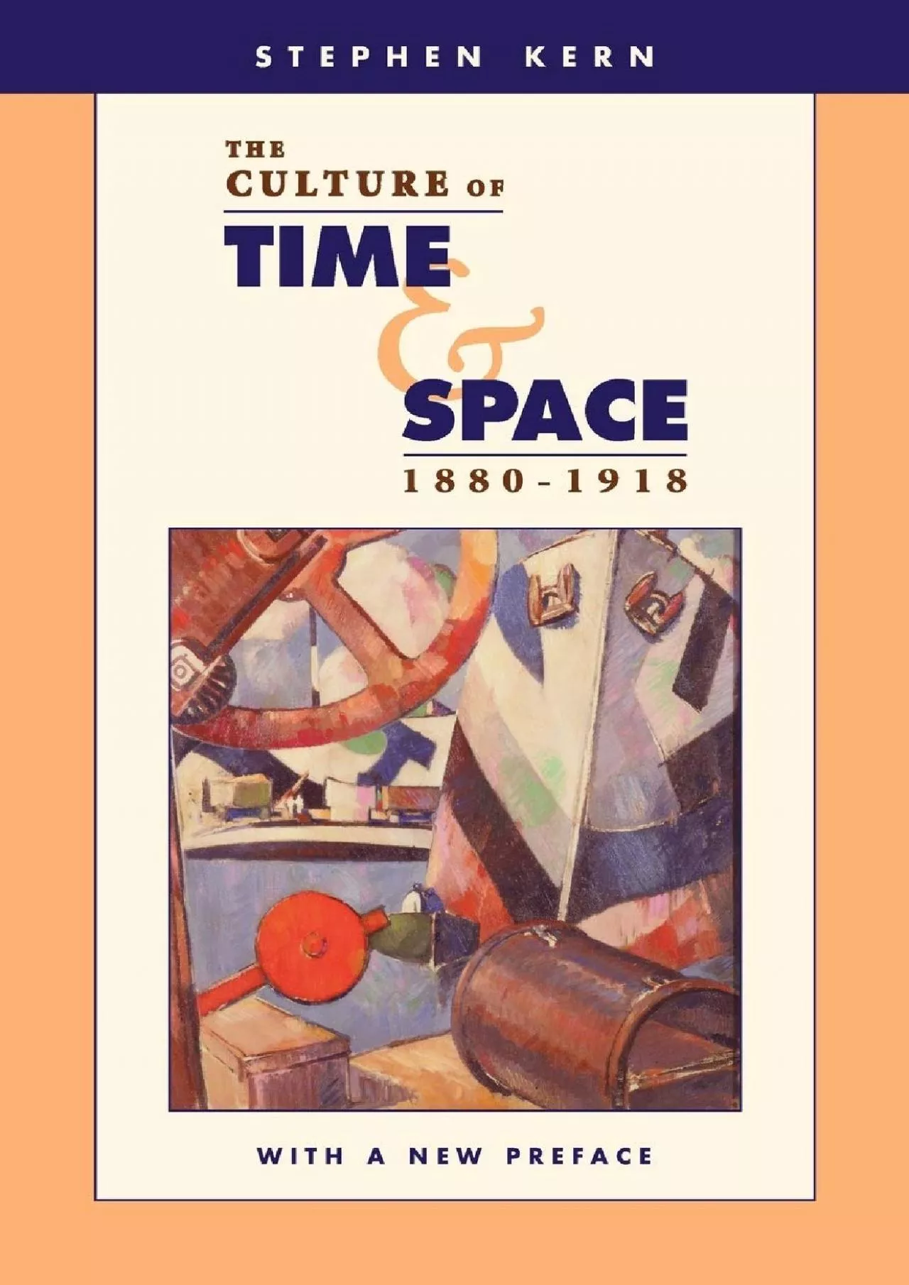 PDF-(BOOK)-The Culture of Time and Space, 1880–1918: With a New Preface