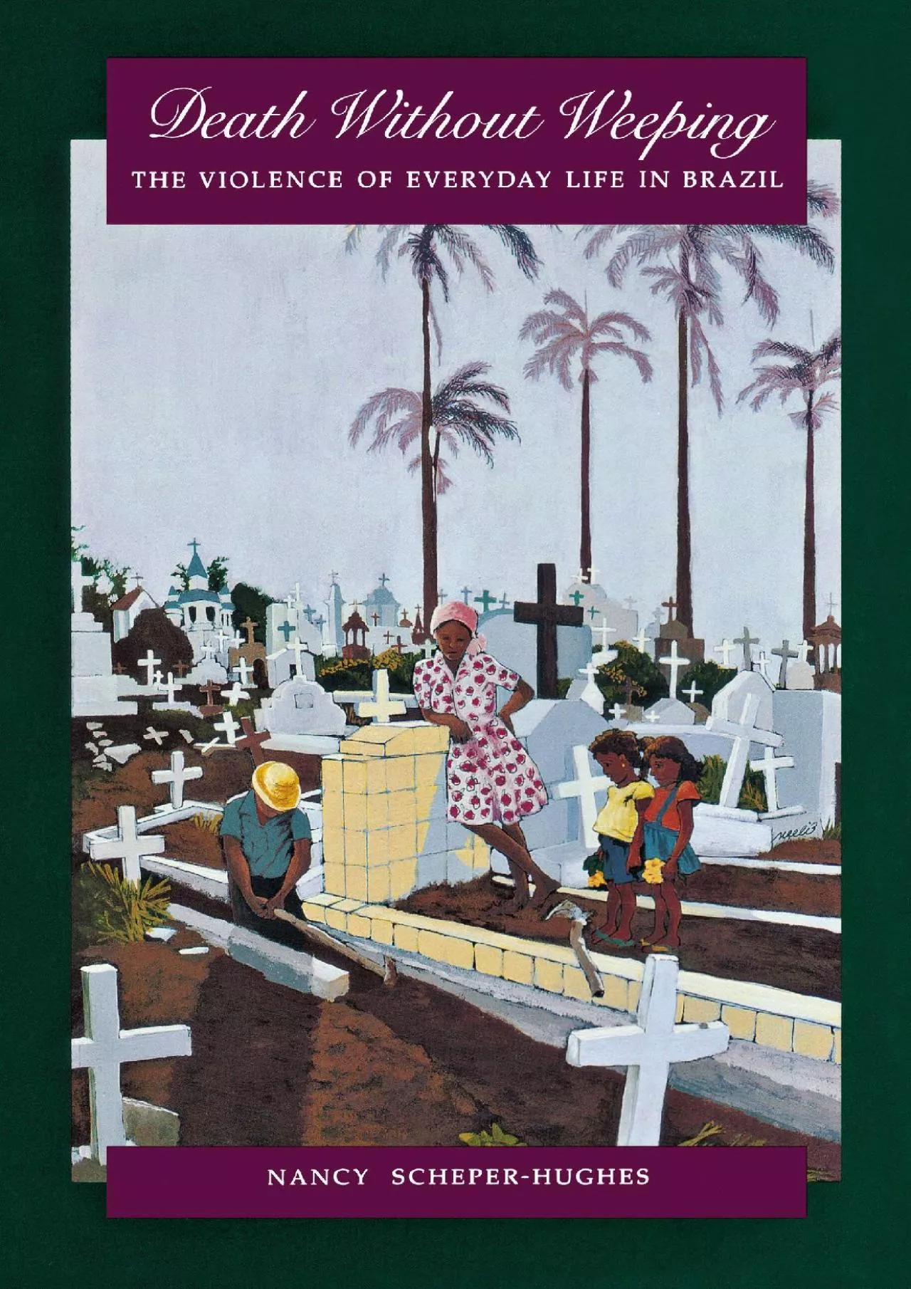 PDF-(DOWNLOAD)-Death Without Weeping: The Violence of Everyday Life in Brazil