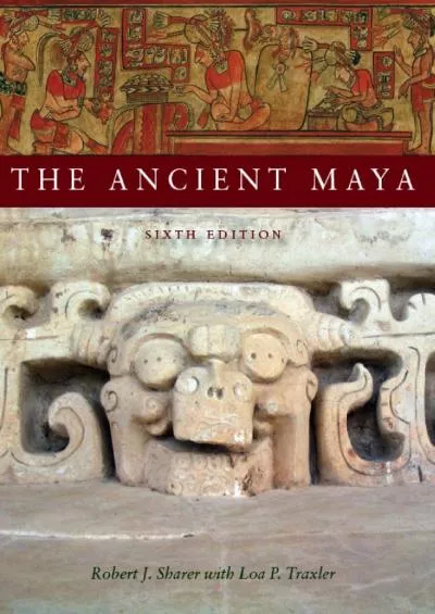 (EBOOK)-The Ancient Maya, 6th Edition