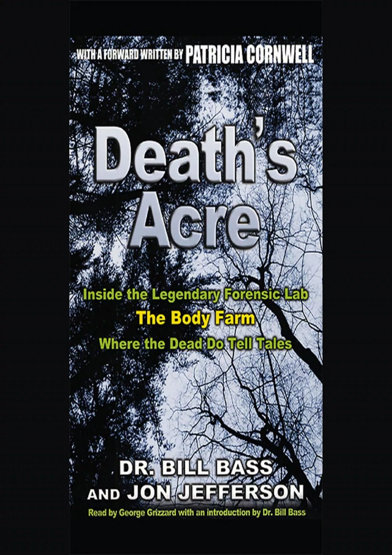 (DOWNLOAD)-Death\'s Acre: Inside the Legendary Forensic Lab The Body Farm Where the Dead