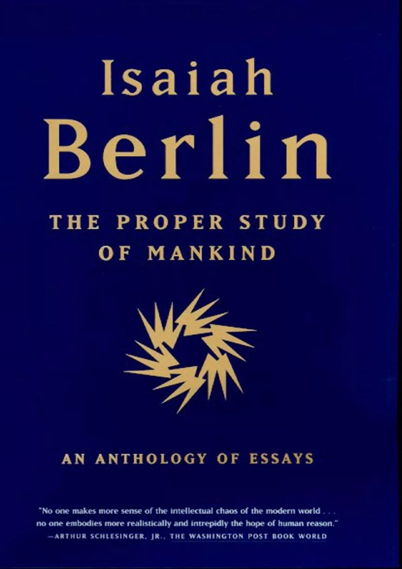 PDF-(EBOOK)-The Proper Study of Mankind: An Anthology of Essays